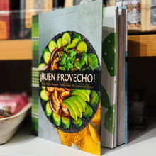 Load image into Gallery viewer, ¡Buen Provecho! Traditional Mexican Flavors from My Cocina to Yours