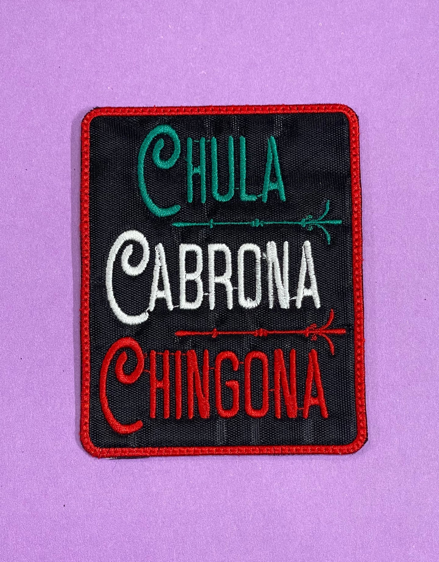 Chula Cabrona Chingona Patch